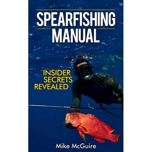 Spearfishing Manual by Mike McGuire