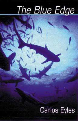 The Blue Edge by Carlos Eyles