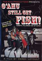 O'ahu Still Get Fish! DVD