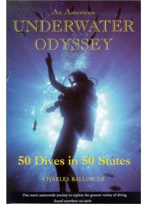 An American Underwater Odyssey, 50 Dives in 50 States